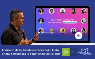 El diseño de tu tienda en Facebook / Meta ahora personaliza la experiencia del cliente