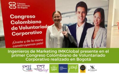 Ingenieros de Marketing IMKGlobal presente en el primer Congreso Colombiano de Voluntariado Corporativo realizado en Bogotá